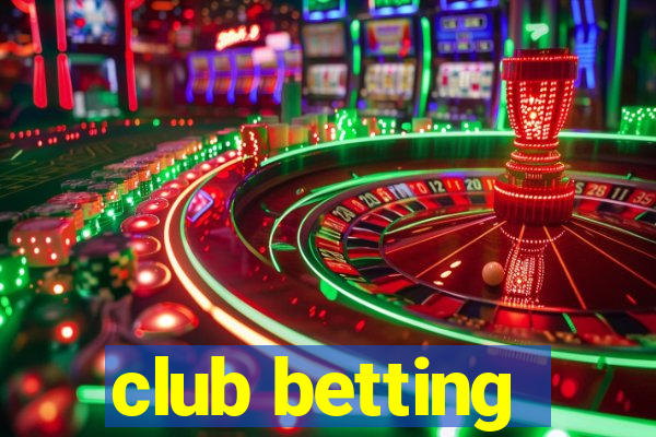 club betting