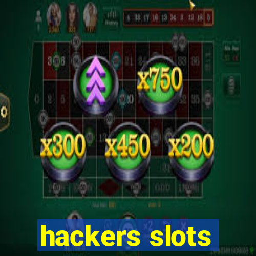 hackers slots