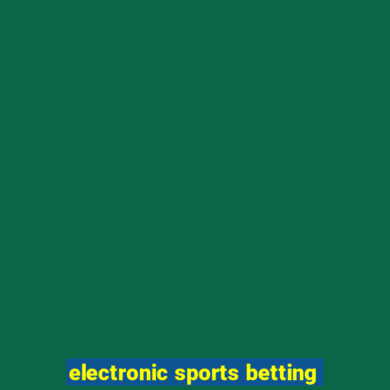 electronic sports betting