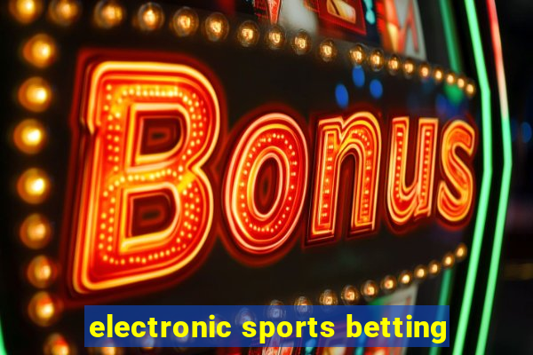 electronic sports betting