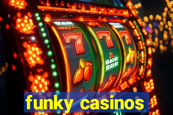 funky casinos