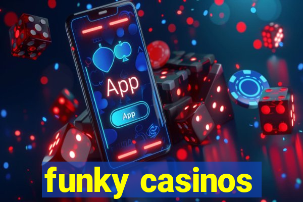 funky casinos