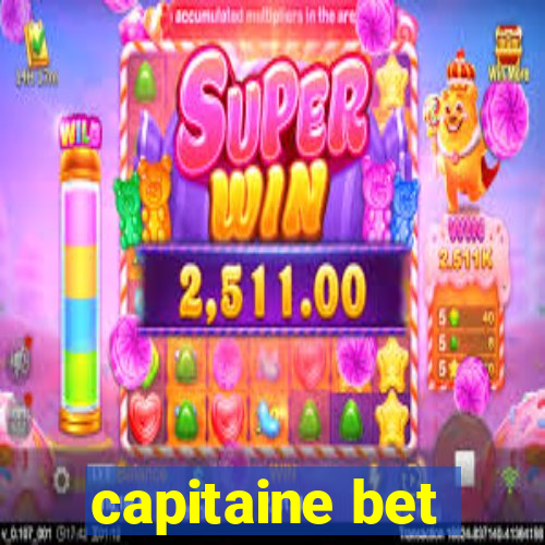 capitaine bet