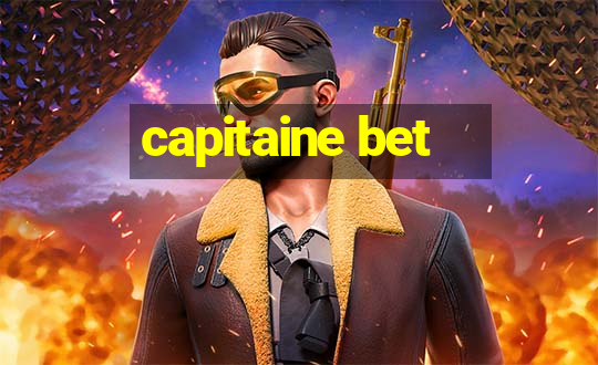 capitaine bet