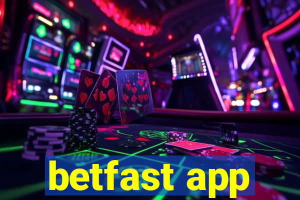 betfast app