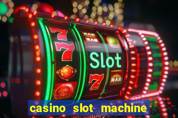 casino slot machine games for free