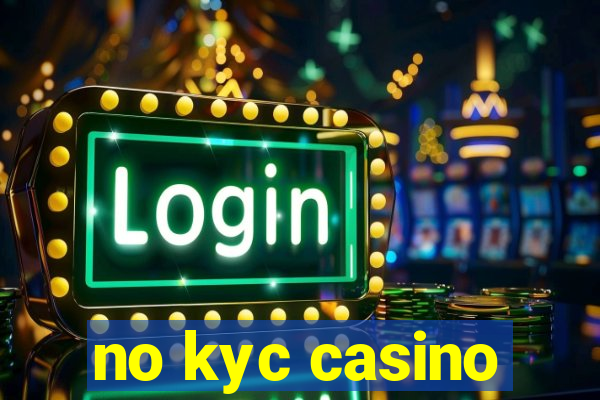 no kyc casino