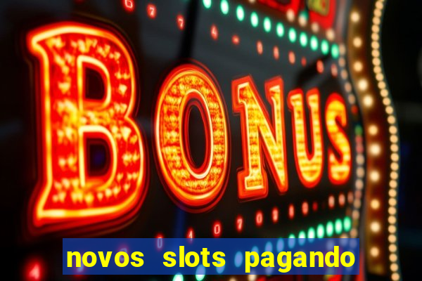 novos slots pagando no cadastro