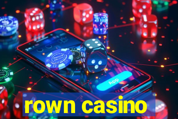 rown casino