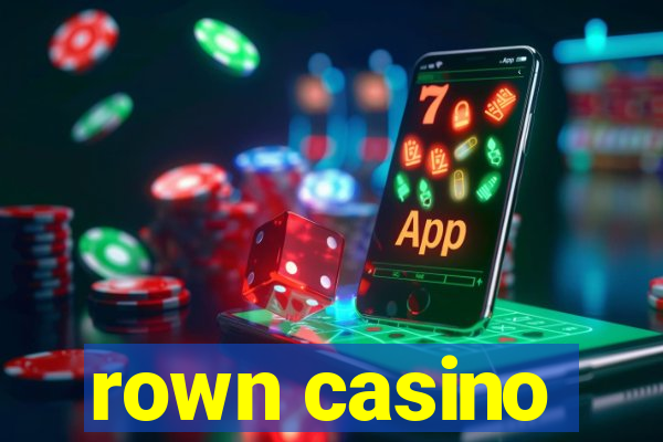 rown casino