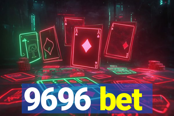 9696 bet