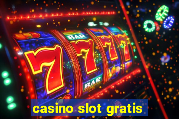 casino slot gratis