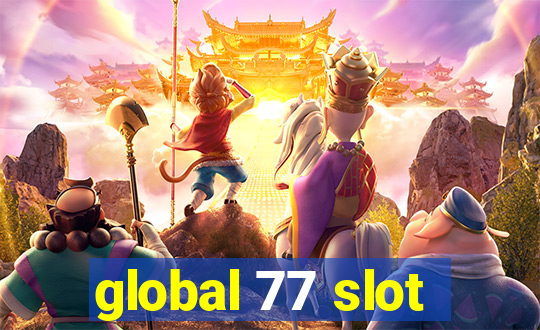 global 77 slot