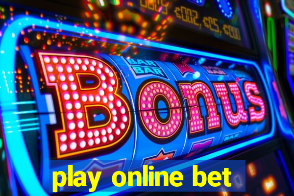 play online bet