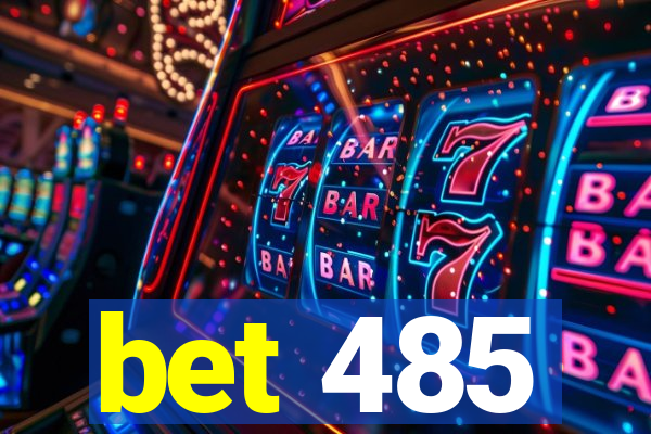 bet 485