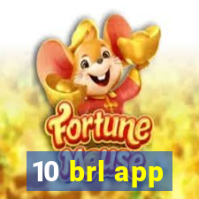 10 brl app