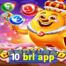 10 brl app