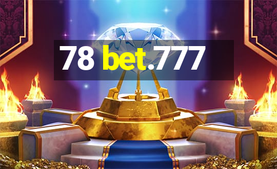 78 bet.777