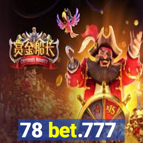 78 bet.777