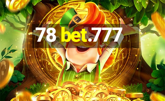 78 bet.777