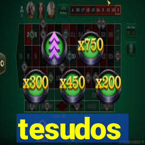 tesudos