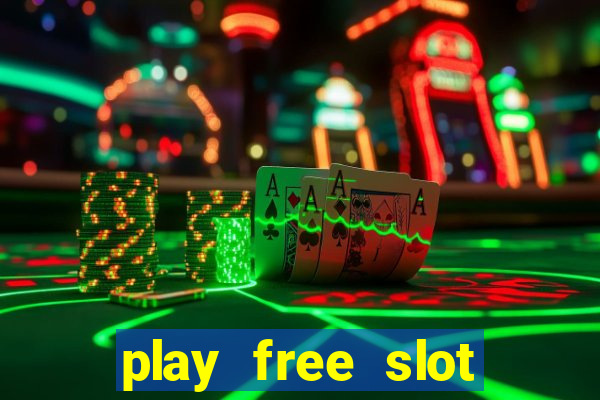 play free slot machines no downloads