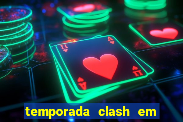 temporada clash em bingo go