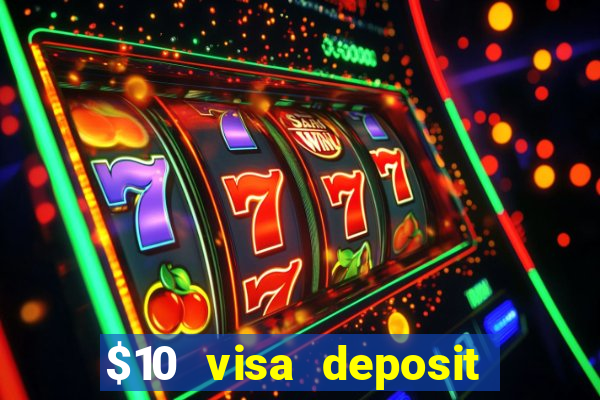 $10 visa deposit casinos australia