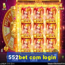 552bet com login