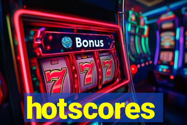 hotscores