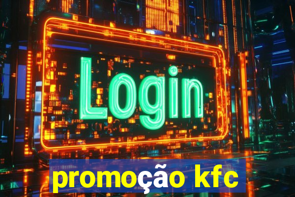 promoção kfc