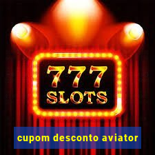 cupom desconto aviator