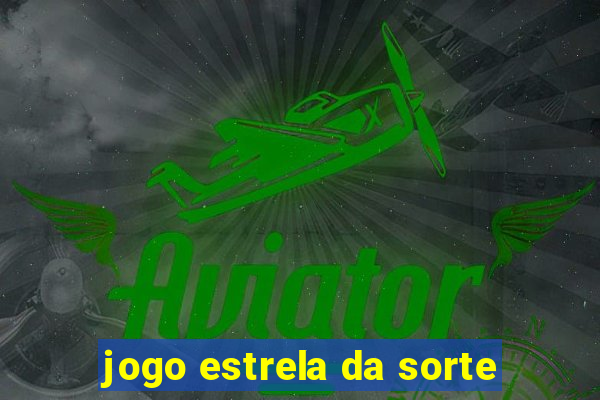 jogo estrela da sorte