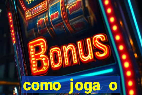 como joga o fortune tiger