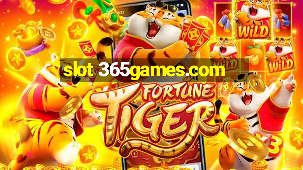 slot 365games.com