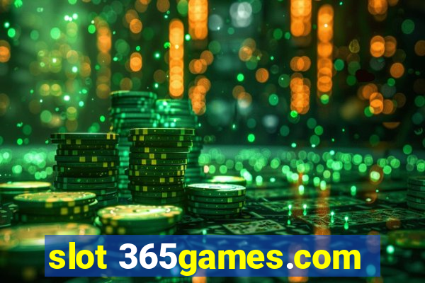 slot 365games.com