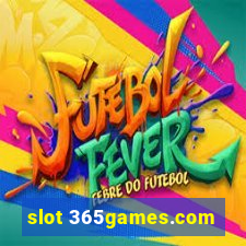 slot 365games.com