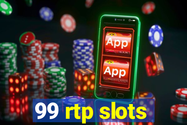 99 rtp slots