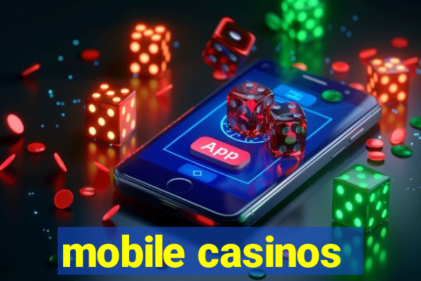 mobile casinos