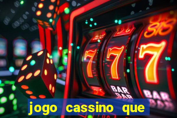 jogo cassino que paga de verdade