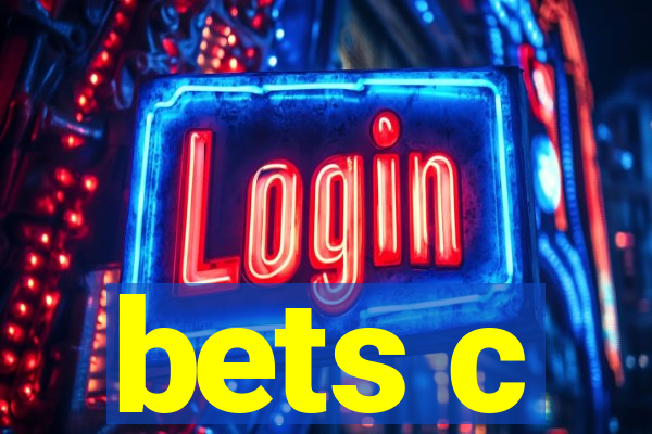 bets c