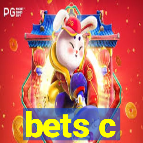 bets c