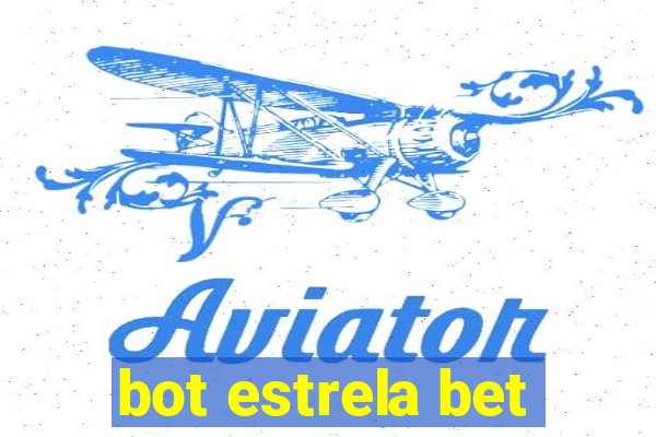 bot estrela bet