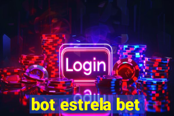 bot estrela bet