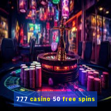 777 casino 50 free spins