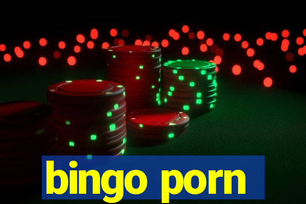 bingo porn