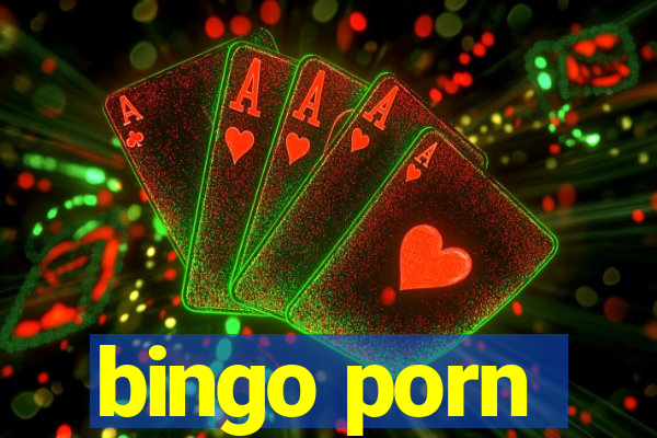 bingo porn