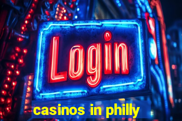 casinos in philly