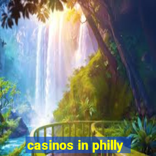 casinos in philly