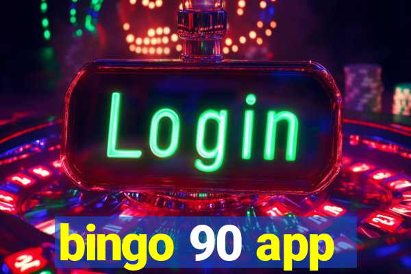 bingo 90 app